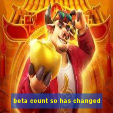 beta count so has changed